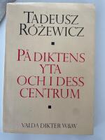 P&aring; diktens yta och i dess centrum : valda dikter