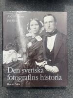 Den svenska fotografins historia : 1840-1940