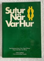 Sutur : n&auml;r var hur