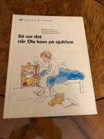 S&aring; var det n&auml;r Ola kom p&aring; sjukhus