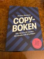 Copyboken : g&ouml;r l&auml;sare till kunder, f&ouml;rvandla ord till pengar