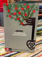 Omsorg i en f&ouml;rskola p&aring; vetenskaplig grund