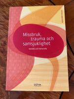 Missbruk, trauma och samsjuklighet : bem&ouml;ta och behandla