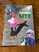 Leka och l&auml;ra Naturvetenskap och Teknik ute f&ouml;rskola och f&ouml;rskoleklass