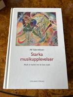 Starka musikupplevelser : Musik &auml;r mycket mer &auml;n bara musik