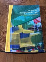 Omv&aring;rdnad i m&aring;ngkulturella rum : Fr&aring;gor om kultur, etik och reflektion