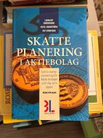 Skatteplanering i aktiebolag : Seri&ouml;s skatteplanering f&ouml;r b&aring;de bolaget och dig som &auml;gare