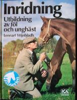 Inridning : utbildning av f&ouml;l och ungh&auml;st