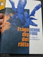 Fr&aring;ga dig det r&auml;tta : 10 v&auml;gar till ett full&ouml;digt liv