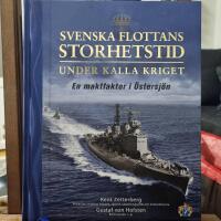 Svenska flottans storhetstid under kalla kriget - en maktfaktor i &Ouml;stersj&ouml;n