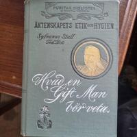 &Auml;KTENSKAPETS ETIK OCH HYGIEN  I. HVAD EN GIFT MAN B&Ouml;R VETA AF