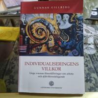 Individualiseringens villkor : unga vuxnas f&ouml;rest&auml;llningar om arbete och sj&auml;lvf&ouml;rverkligande