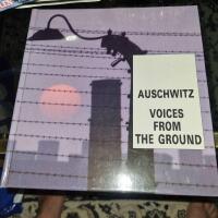 AUSCHWITZ  VOICES FROM THE GROUND