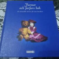 Farmor och farfars bok : en minnesbok skriven f&ouml;r v&aring;ra barnbarn