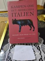 Kampen om det medeltida Italien : kejsare och p&aring;var 313-1313