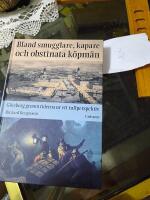 Bland smugglare, kapare och obstinata k&ouml;pm&auml;n : G&ouml;teborg genom tiderna ur ett tullperspektiv