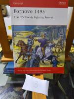 Fornovo 1495 - France&rsquo;s Bloody Fighting Retreat
