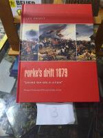 Rorke's Drift 1879: Pinned Like Rats In A Hole