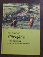 G&auml;rsg&aring;r'n i v&aring;rt landskap : hantverk, historia, handledning