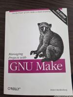 Managing Projects with GNU make
