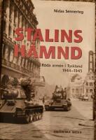 Stalins h&auml;mnd : R&ouml;da arm&eacute;n i Tyskland 1944-45