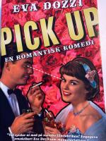 Pick up : en romantisk komedi