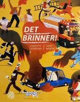 Det brinner!