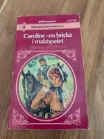 Caroline - en bricka i maktspelet