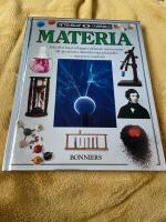 Materia : [fr&aring;n den mest avl&auml;gsna stj&auml;rnan i universum till det minsta dammkornet p&aring; jorden - materien i n&auml;rbild]