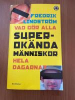 Vad g&ouml;r alla superok&auml;nda m&auml;nniskor hela dagarna?