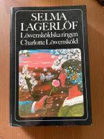 L&ouml;wensk&ouml;ldska ringen : Charlotte L&ouml;wensk&ouml;ld