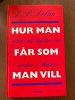 Hur man f&aring;r som man vill