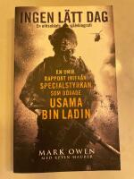 Ingen l&auml;tt dag : en elitsoldats sj&auml;lvbiografi