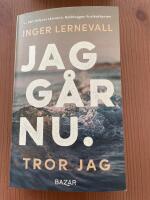 Jag g&aring;r nu. Tror jag