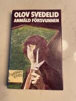 Anm&auml;ld f&ouml;rsvunnen : en polisroman