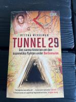 Tunnel 29 : den sanna historien om den osannolika flykten under Berlinmuren