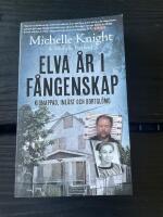 Elva &aring;r i f&aring;ngenskap : kidnappad, inl&aring;st och bortgl&ouml;md