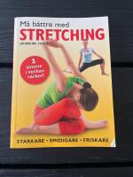 M&aring; b&auml;ttre med stretching