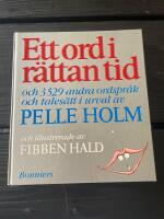 Ett ord i r&auml;ttan tid och 3529 andra ordspr&aring;k och tales&auml;tt