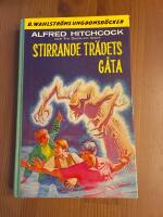 Alfred Hitchcock och Tre deckare l&ouml;ser Stirrande tr&auml;dets g&aring;ta