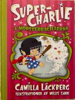 Super-Charlie och monsterbacillerna