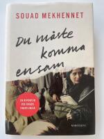 Du m&aring;ste komma ensam : en reporter vid jihads frontlinjer
