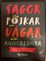 Sagor f&ouml;r pojkar som v&aring;gar vara annorlunda : Sanna ber&auml;ttelser om fantast
