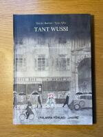 Tant Wussi : en ber&auml;ttelse om en familj och tv&aring; krig