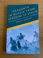 Peasants in Russia from Serfdom to Stalin