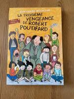 La troisi&egrave;me vengeance de Robert Poutifard