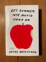 Det kommer inte alltid vara du