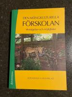Den m&aring;ngkulturella f&ouml;rskolan : mots&auml;gelser och m&ouml;jligheter