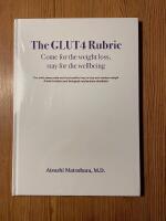 the GLUT4 Rubric - Come for the weight loss, stay for the wellbeing.