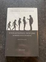 Evolutionen och jag kommer inte &ouml;verens : bek&auml;nnelser